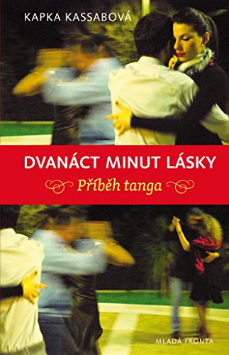 Stock image for Dvanct minut lsky: P?b?h tanga for sale by medimops