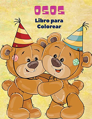 Stock image for Osos Libro para Colorear: Libro para colorear de osos para niños Una colecci n única de páginas para colorear para niños mayores de 3 años for sale by WorldofBooks