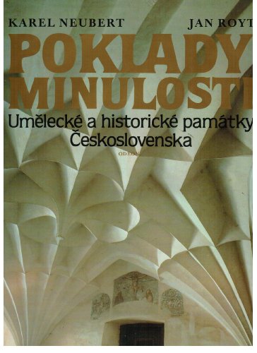 9788020701251: Poklady minulosti: Umelecke a historicke pamatky Ceskoslovenska (Czech Edition)