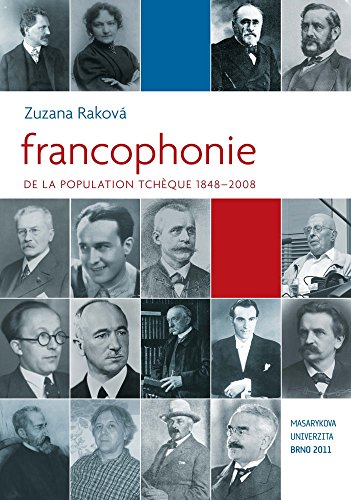 Stock image for Francophonie De La Population Tche?que, 1848-2008 for sale by Books Puddle