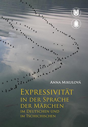 Stock image for Expressivitat in der Sprache der Marchen im Deutschen und im Tschechischen for sale by WYEMART LIMITED