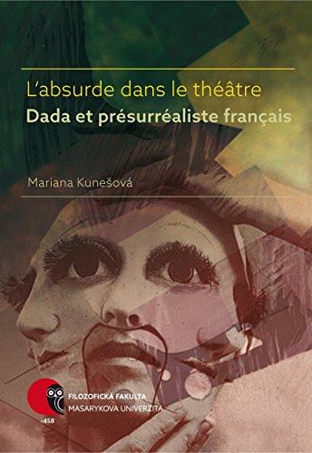 Stock image for L absurde dans le th??tre Dada et pr?surr?aliste fran?ais (French Edition) for sale by Books Puddle