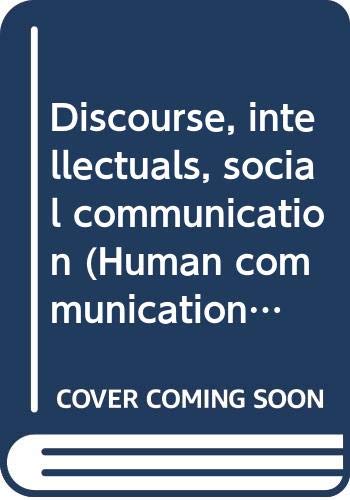 Beispielbild fr Discourse, intellectuals, social communication zum Verkauf von Plum Books