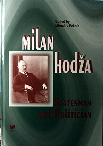 Beispielbild fr MILAN HODZA, STATESMAN AND POLITICIAN zum Verkauf von Second Story Books, ABAA