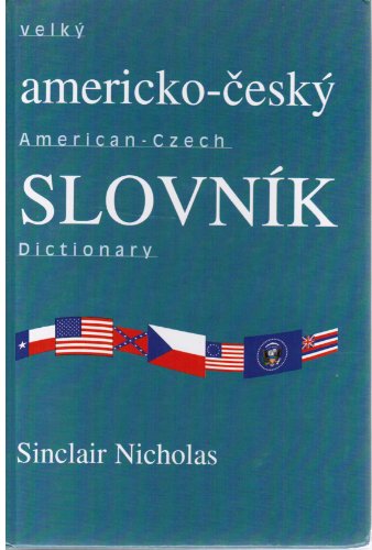 Imagen de archivo de Velky americko-cesky slovnik American Czech Dictionary (Czech and English Edition) a la venta por HPB-Red