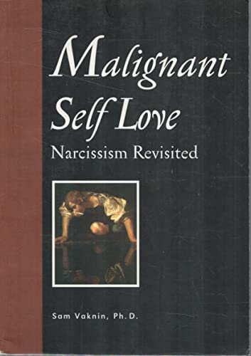 Beispielbild fr Malignant Self-Love: Narcissism Revisited zum Verkauf von Seattle Goodwill