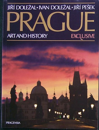 Stock image for Prague: Art and History, Exclusive [English] for sale by Saucony Book Shop