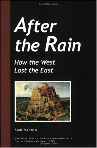 9788023851731: After the Rain - How the West Lost the East