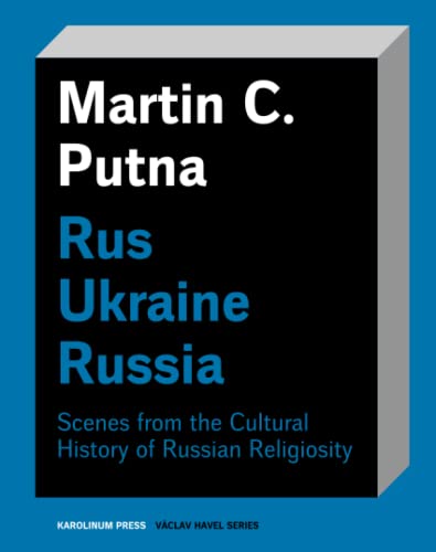 9788024635804: Rus–Ukraine–Russia: Scenes from the Cultural History of Russian Religiosity (Vclav Havel Series)