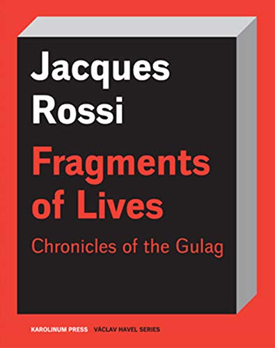 Imagen de archivo de Fragments of Lives: Chronicles of the Gulag (Václav Havel Series) a la venta por HPB-Emerald