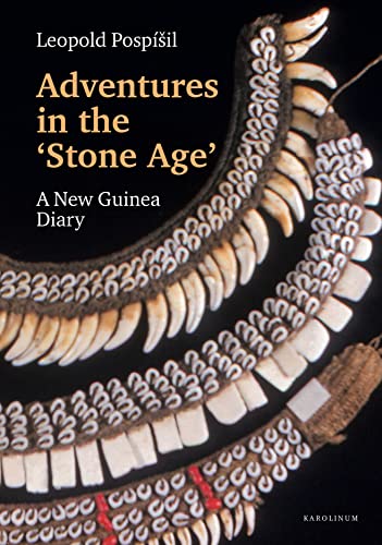 9788024647517: Adventures in the Stone Age: A New Guinea Diary