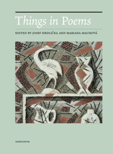 9788024649399: Things in Poems: From the Shield of Achilles to Hyperobjects