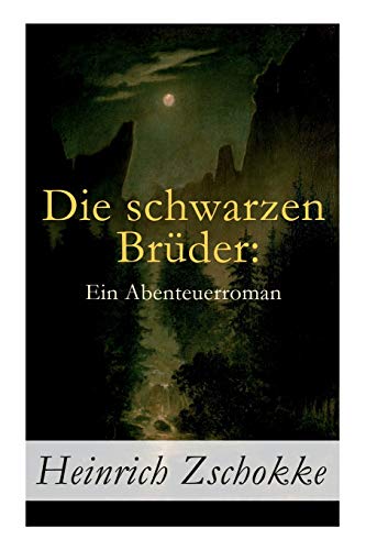 Stock image for Die schwarzen Brder: Ein Abenteuerroman: Band 1-3 (German Edition) for sale by GF Books, Inc.