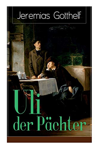 9788026856047: Uli der Pchter: Ein Bildungsroman des Autors von Die schwarze Spinne, Uli der Knecht und Michels Brautschau