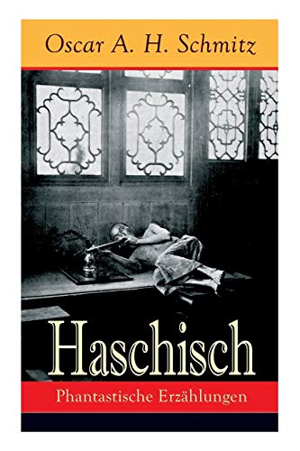 Stock image for Haschisch: Phantastische Erzhlungen (German Edition) for sale by Lucky's Textbooks