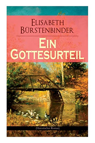 Stock image for Ein Gottesurteil (Historischer Roman) (German Edition) for sale by Lucky's Textbooks