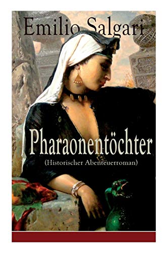 Beispielbild fr Pharaonentchter (Historischer Abenteuerroman) (German Edition) zum Verkauf von Lucky's Textbooks