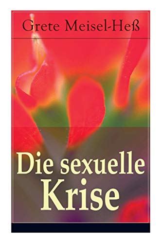 Stock image for Die sexuelle Krise (German Edition) for sale by Lucky's Textbooks