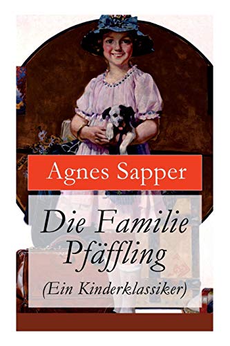 Stock image for Die Familie Pfffling (Ein Kinderklassiker) (German Edition) for sale by GF Books, Inc.