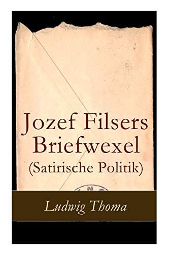 9788026858737: Jozef Filsers Briefwexel (Satirische Politik): Briefwexel eines bayrischen Landtagsabgeordneten
