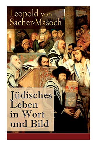 Beispielbild fr Jdisches Leben in Wort und Bild: Illustrierte Ausgabe: Israel + David und Abigail + Schalem Alechem + Der Todesengel + Du sollst nicht tdten + Der . Kaleb + Lewana und viel mehr (German Edition) zum Verkauf von Lucky's Textbooks