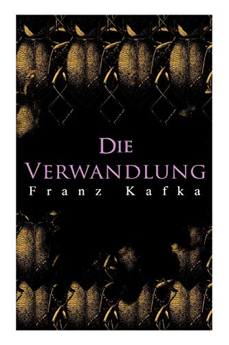 Stock image for Die Verwandlung: Metamorphose des Gregor Samsa (German Edition) for sale by GF Books, Inc.