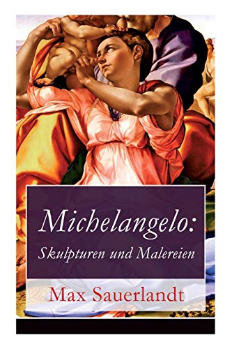 Imagen de archivo de Michelangelo: Skulpturen und Malereien (German Edition) a la venta por Lucky's Textbooks