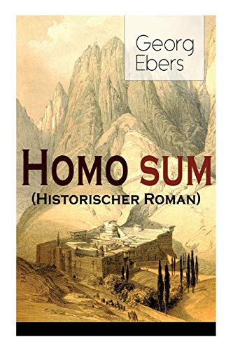 9788026859161: Homo sum (Historischer Roman): Die Geschichten der Sinai-Halbinsel: Die Hhlen der Anachoreten, der Wstenvter