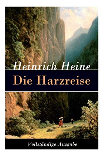 9788026859338: Die Harzreise: Ein Reisebericht (German Edition)