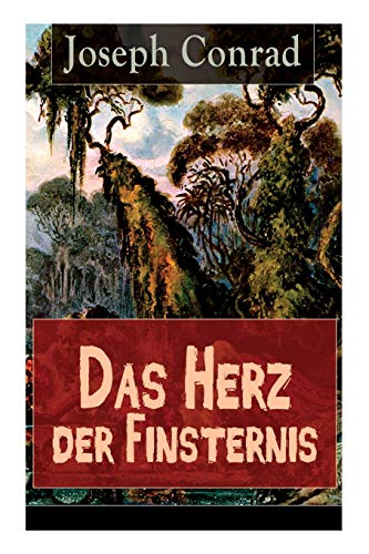 Stock image for Das Herz der Finsternis: Eine Reise in die schwrzesten Abgrnde des Kolonialismus (German Edition) for sale by Lucky's Textbooks