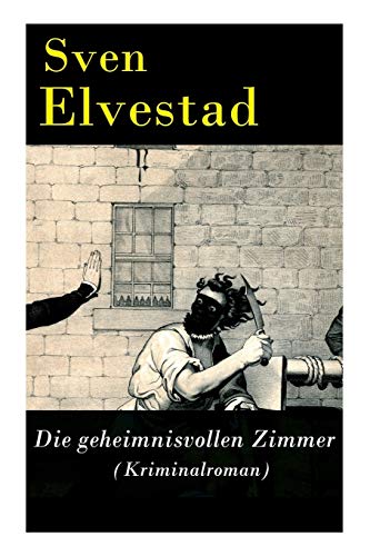 Imagen de archivo de Die geheimnisvollen Zimmer (Kriminalroman) (German Edition) a la venta por Lucky's Textbooks