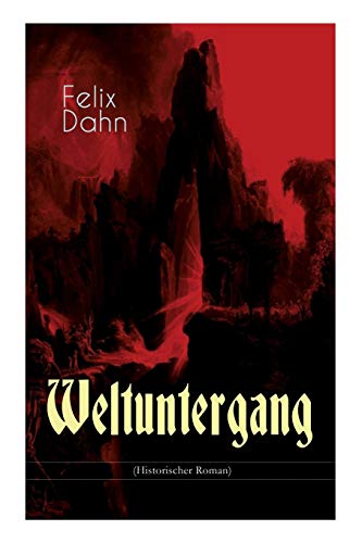 Imagen de archivo de Weltuntergang (Historischer Roman): Die apokalyptische Erwartung um das Jahr 1000 (German Edition) a la venta por Lucky's Textbooks