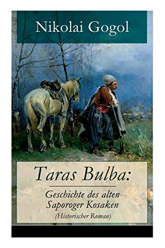 9788026860709: Taras Bulba: Geschichte des alten Saporoger Kosaken (Historischer Roman)