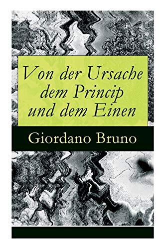 Imagen de archivo de Von der Ursache dem Princip und dem Einen (German Edition) a la venta por Lucky's Textbooks
