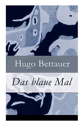 9788026861126: Das blaue Mal: Der Roman eines Ausgestoenen: eine Geschichte mit sozialem Engagement