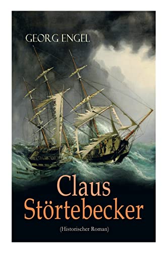 9788026861232: Claus Strtebecker (Historischer Roman): Basiert auf dem Leben des berchtigten Piraten