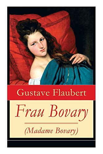 9788026861669: Frau Bovary (Madame Bovary): Emma Bovary, eine der faszinierendsten Frauen der Weltliteratur