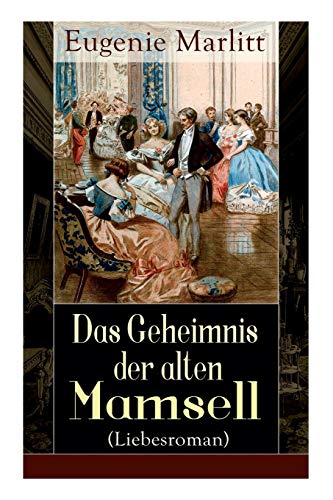 Beispielbild fr Das Geheimnis der alten Mamsell (Liebesroman) (German Edition) zum Verkauf von Lucky's Textbooks