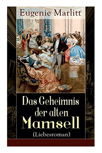 Imagen de archivo de Das Geheimnis der alten Mamsell (Liebesroman) (German Edition) a la venta por Book Deals