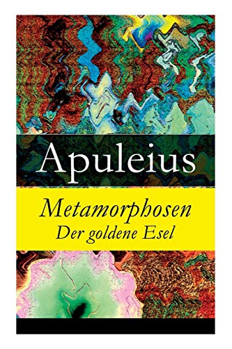 Imagen de archivo de Metamorphosen - Der goldene Esel (German Edition) a la venta por Lucky's Textbooks