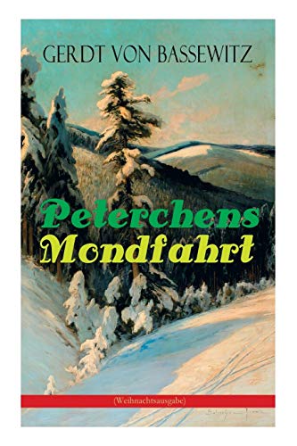 9788026862567: Peterchens Mondfahrt (Weihnachtsausgabe): Illustrierte Ausgabe des beliebten Kinderbuch-Klassikers