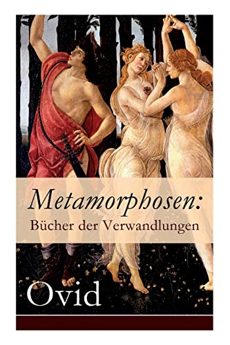 9788026863144: Metamorphosen: Bcher der Verwandlungen: Mythologie: Entstehung und Geschichte der Welt von Publius Ovidius Naso