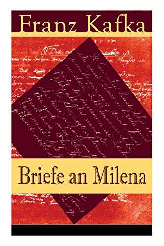 Imagen de archivo de Briefe an Milena: Ausgewhlte Briefe an Kafkas groe Liebe (German Edition) a la venta por GF Books, Inc.