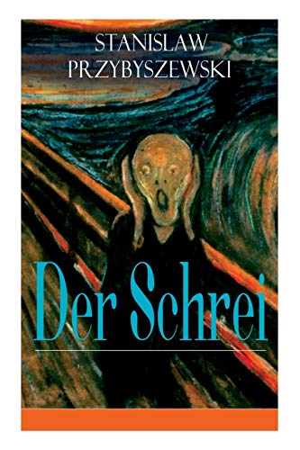 9788026863533: Der Schrei: Roman zum Bild - Inspiriert von dem Bild Edvard Munchs
