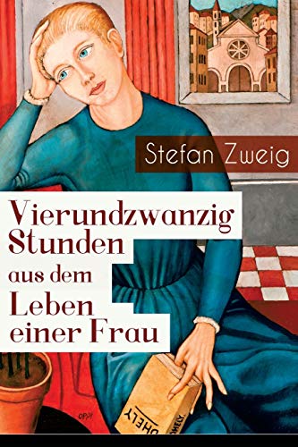 Stock image for Vierundzwanzig Stunden aus dem Leben einer Frau for sale by ThriftBooks-Atlanta