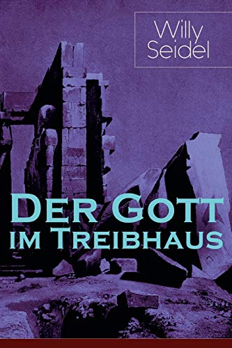 Beispielbild fr Der Gott im Treibhaus (German Edition) zum Verkauf von Lucky's Textbooks