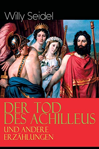 9788026885573: Der Tod des Achilleus und andere Erzhlungen (German Edition)