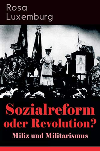 9788026885580: Sozialreform oder Revolution? - Miliz und Militarismus (German Edition)