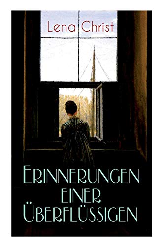 Stock image for Erinnerungen einer berflssigen: Autobiografischer Roman (German Edition) for sale by GF Books, Inc.