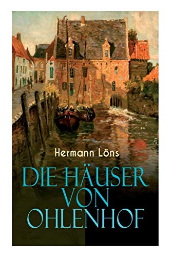 Stock image for Die Huser von Ohlenhof: Ein Dorf im Portrt (German Edition) for sale by Lucky's Textbooks